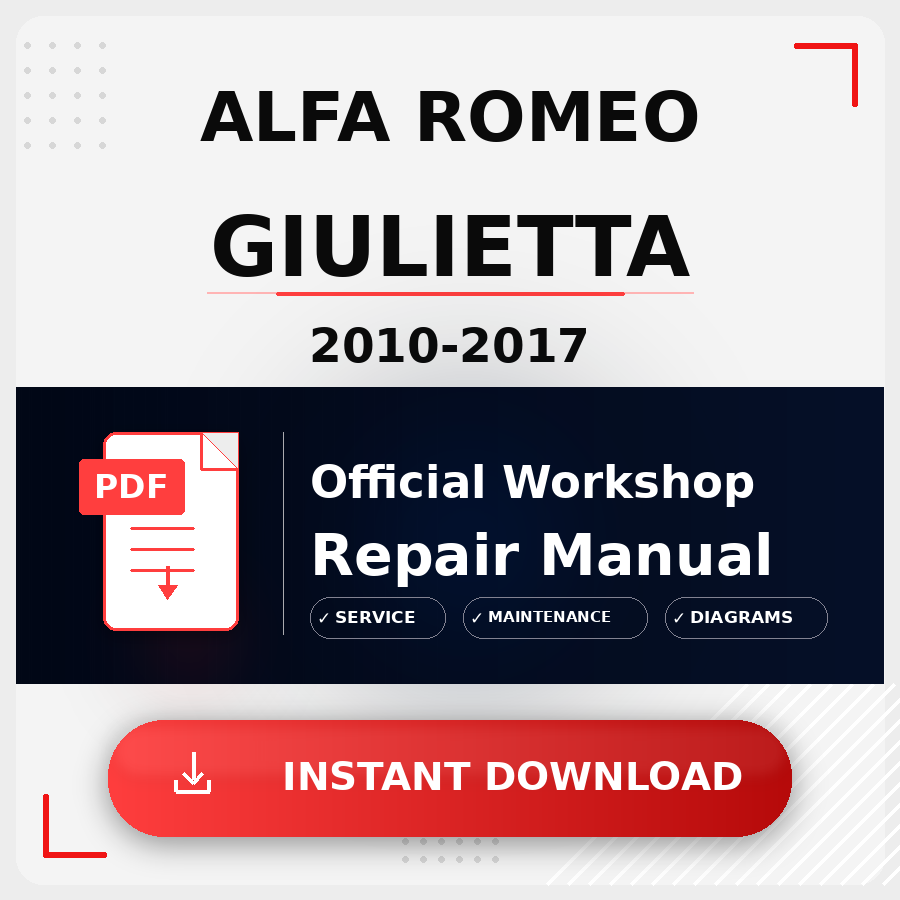 Alfa Romeo Giulietta 2010-2017 Workshop Service Repair Manual