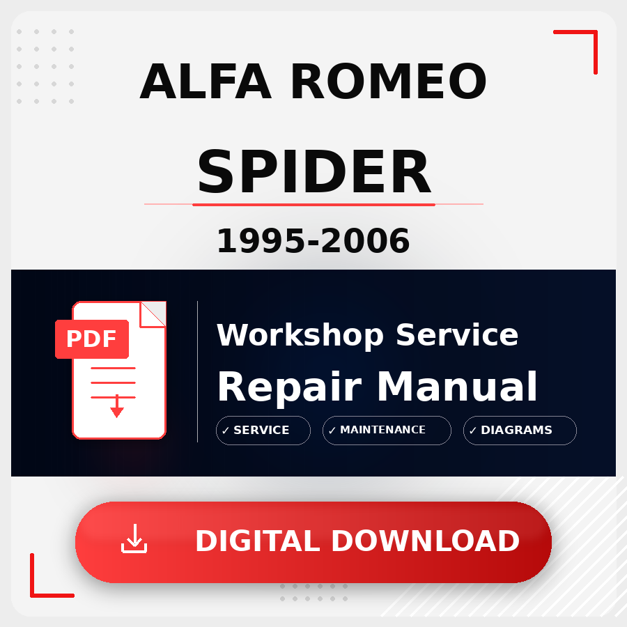 1995 - 2006 Alfa Romeo Spider Workshop Service Repair Manual | 1995 1996 1997 1998 1999 2000 2001 2002 2003 2004 2005 2006 Alfa Romeo Spider Service Manual