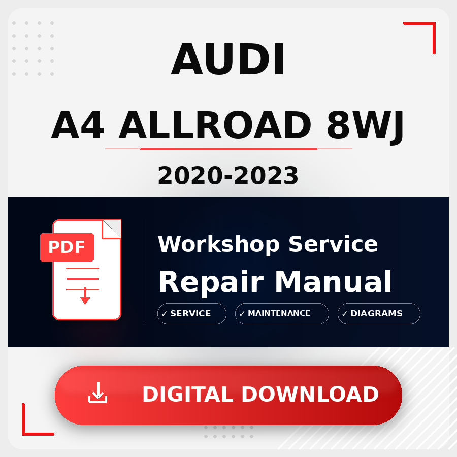2020 - 2023 Audi A4 Allroad 8Wj Workshop Service Repair Manual | 2020 2021 2022 2023 Audi A4 Allroad 8Wj Service Manual