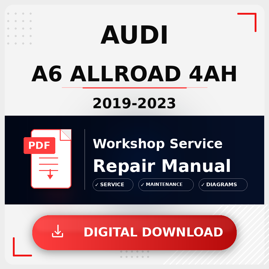 2019 - 2023 Audi A6 Allroad 4Ah Workshop Service Repair Manual | 2019 2020 2021 2022 2023 Audi A6 Allroad 4Ah Service Manual