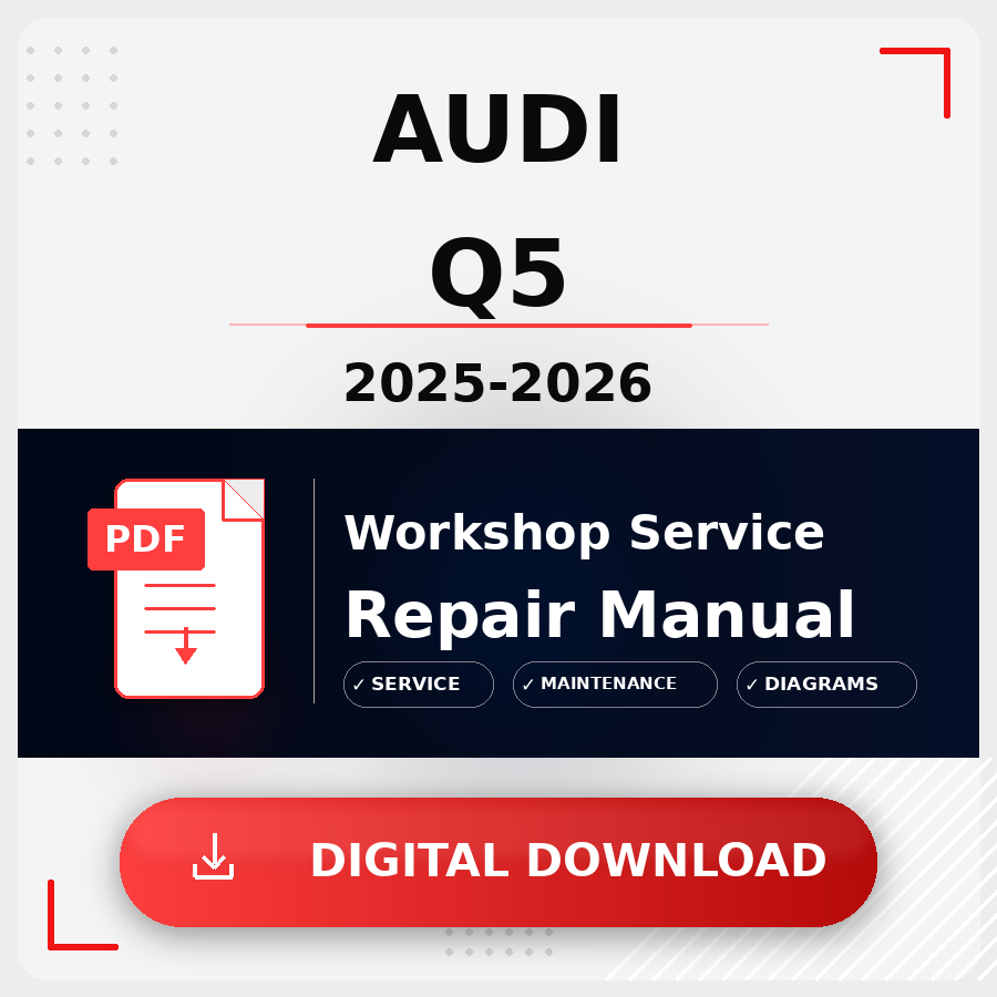 2025 - 2026 Audi Q5 Workshop Service Repair Manual | 2025 2026 Audi Q5 Service Manual