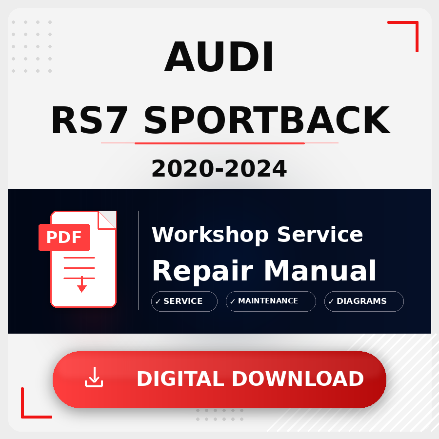 2020 - 2024 Audi Rs7 Sportback Workshop Service Repair Manual | 2020 2021 2022 2023 2024 Audi Rs7 Sportback Service Manual