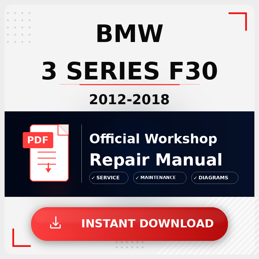 BMW 3 Series F30 2012-2018 Workshop Service Repair Manual