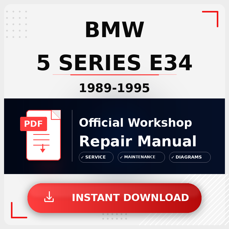 BMW 5 Series E34 1989-1995 Workshop Service Repair Manual
