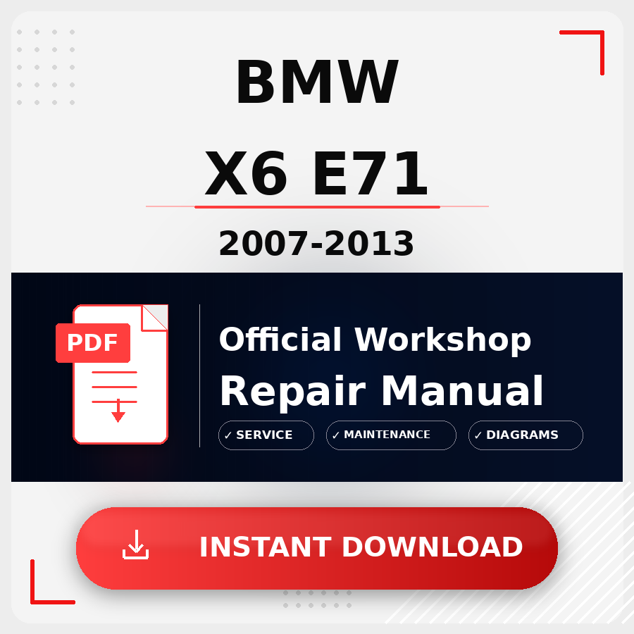 BMW X6 E71 2007-2013 Workshop Service Repair Manual