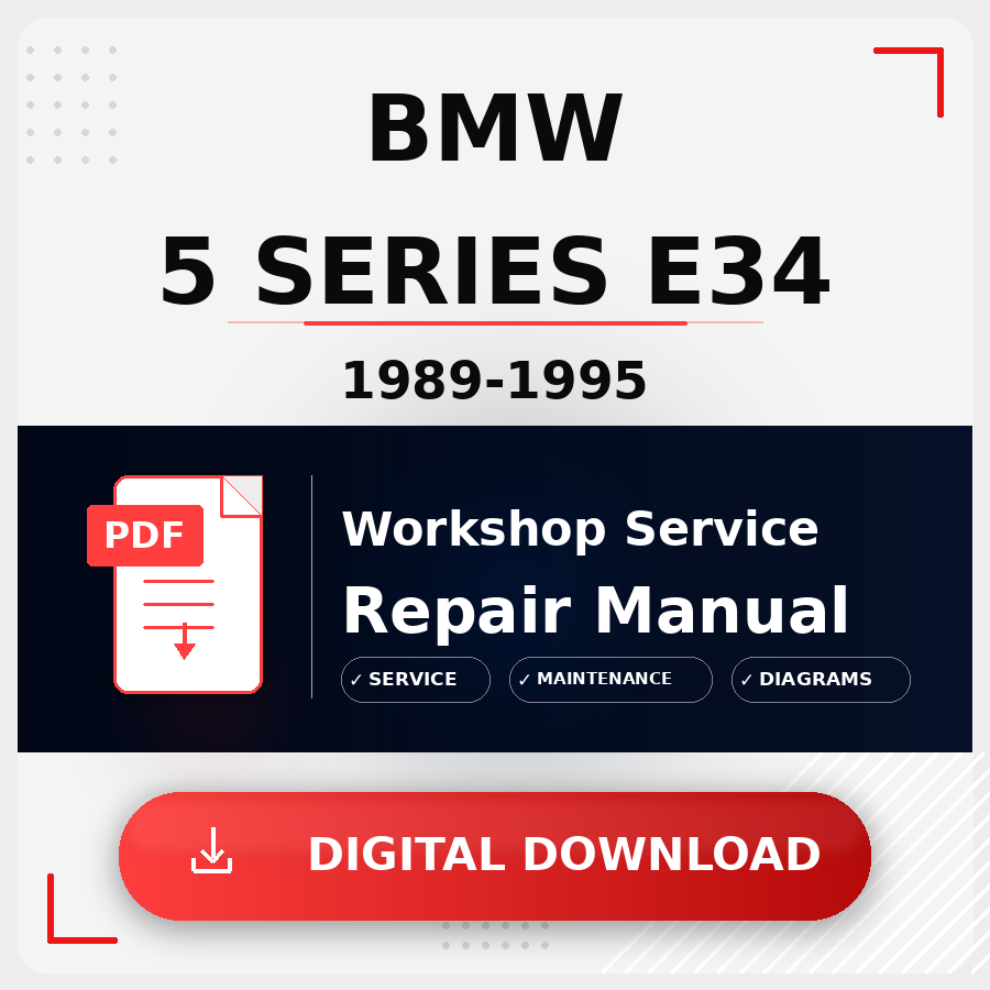 1989 - 1995 Bmw 5 Series E34 Workshop Service Repair Manual | 1989 1990 1991 1992 1993 1994 1995 Bmw 5 Series E34 Service Manual