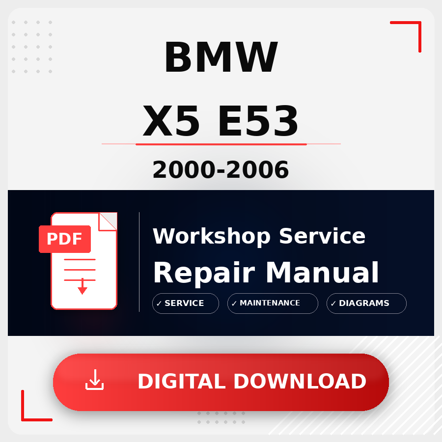 2000 - 2006 Bmw X5 E53 Workshop Service Repair Manual | 2000 2001 2002 2003 2004 2005 2006 Bmw X5 E53 Service Manual