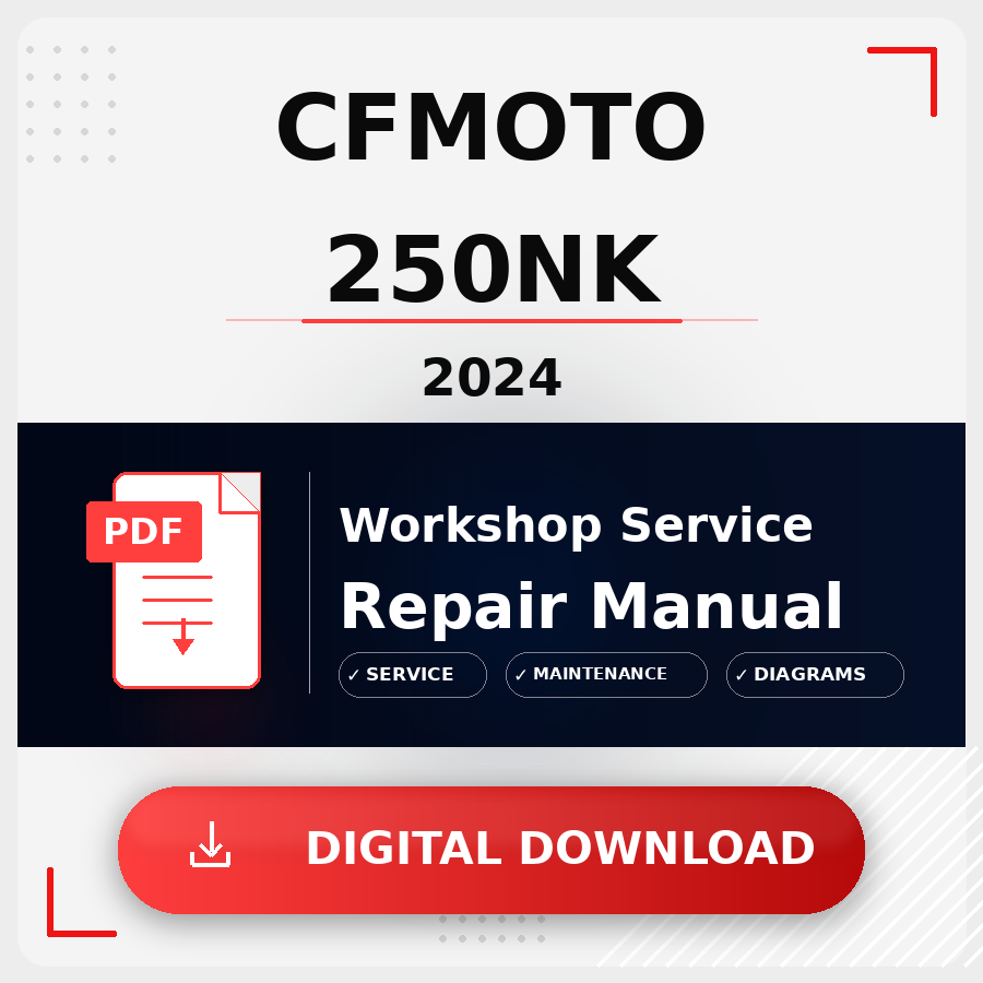 2024 Cfmoto 250Nk Workshop Service Repair Manual | 2024 Cfmoto 250Nk Service Manual