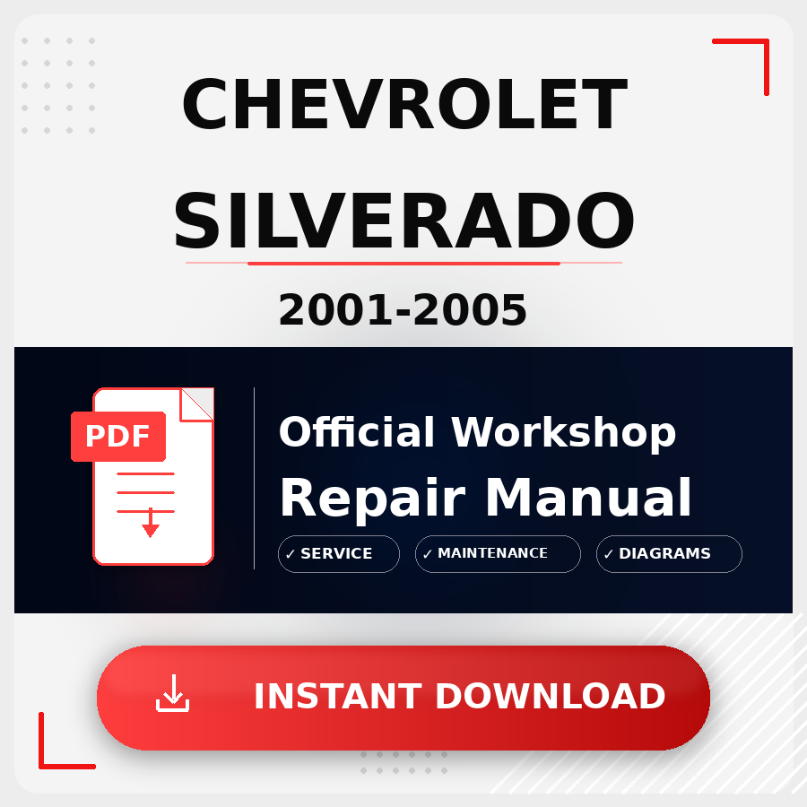 Chevrolet Silverado 2001-2005 Workshop Service Repair Manual