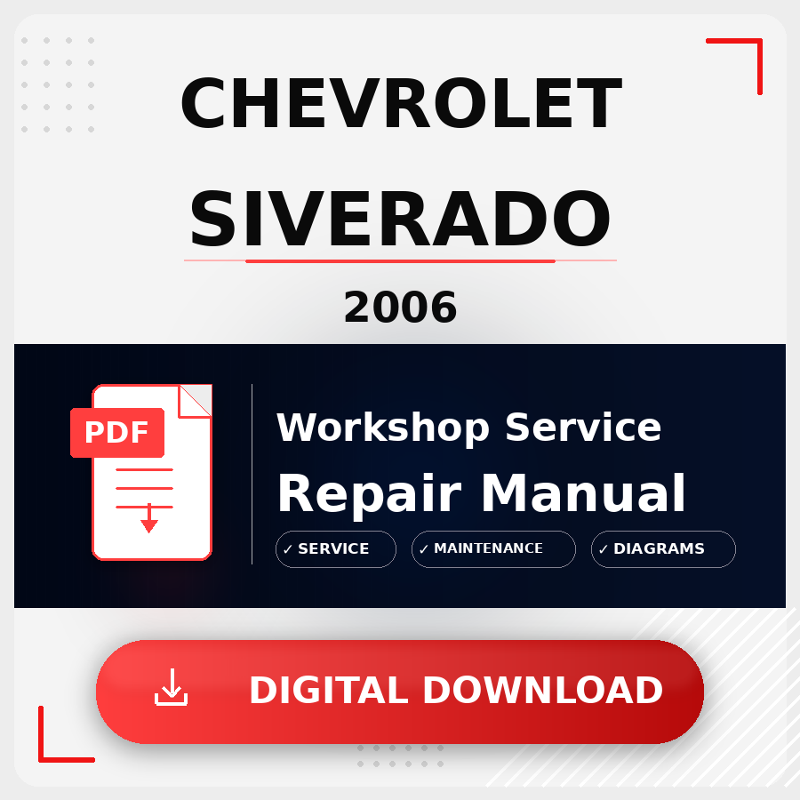 2006 Chevrolet Siverado Workshop Service Repair Manual | 2006 Chevrolet Siverado Service Manual