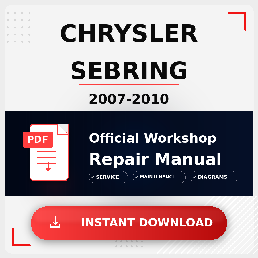 Chrysler Sebring 2007-2010 Workshop Service Repair Manual