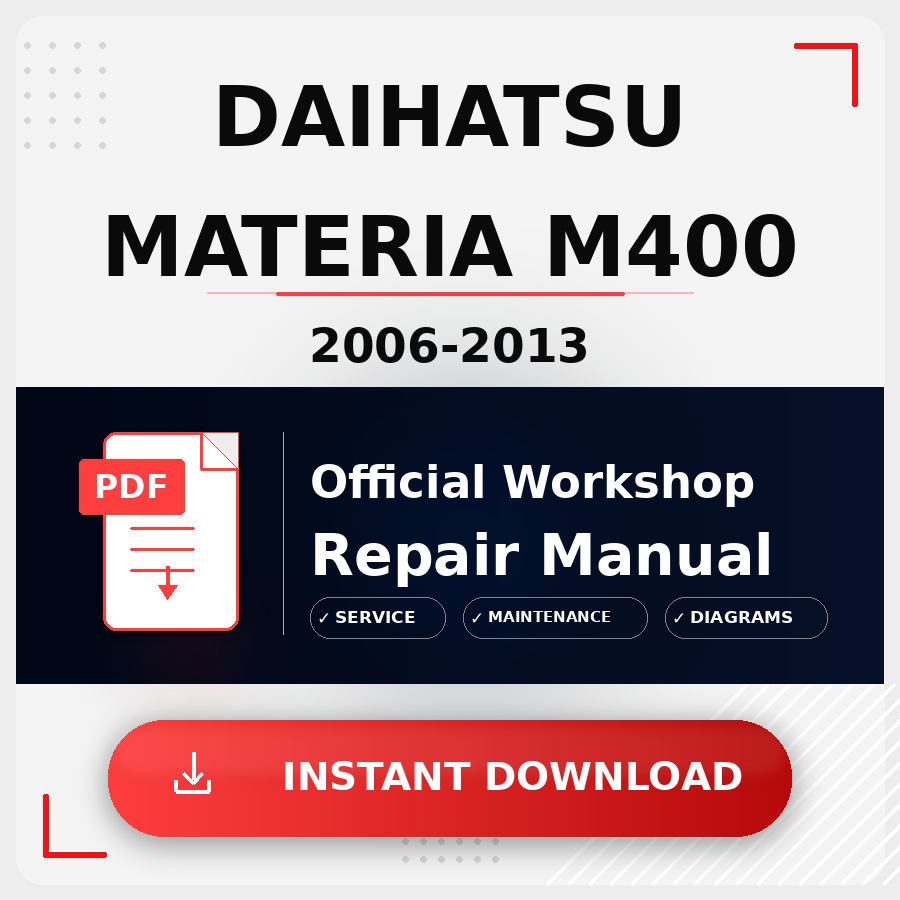 Daihatsu Materia M400 2006-2013 Workshop Service Repair Manual