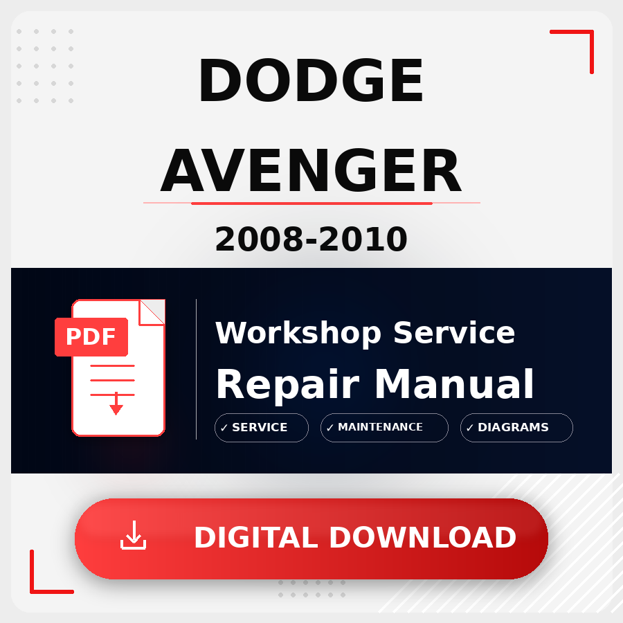 2008 - 2010 Dodge Avenger Workshop Service Repair Manual | 2008 2009 2010 Dodge Avenger Service Manual