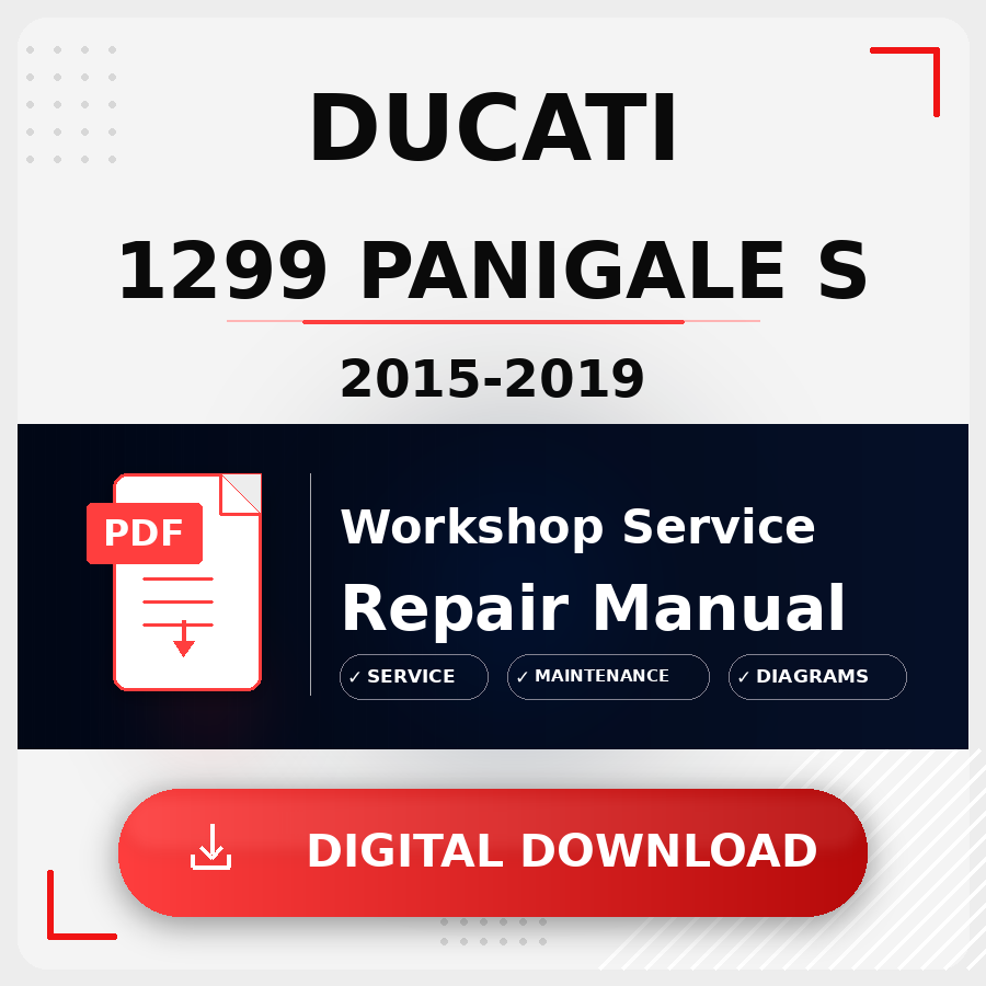 2015 - 2019 Ducati 1299 Panigale S Workshop Service Repair Manual | 2015 2016 2017 2018 2019 Ducati 1299 Panigale S Service Manual