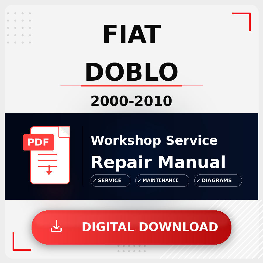 2000 - 2010 Fiat Doblo Workshop Service Repair Manual | 2000 2001 2002 2003 2004 2005 2006 2007 2008 2009 2010 Fiat Doblo Service Manual