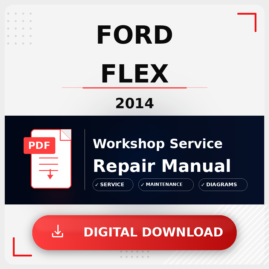 2014 Ford Flex Workshop Service Repair Manual | 2014 Ford Flex Service Manual