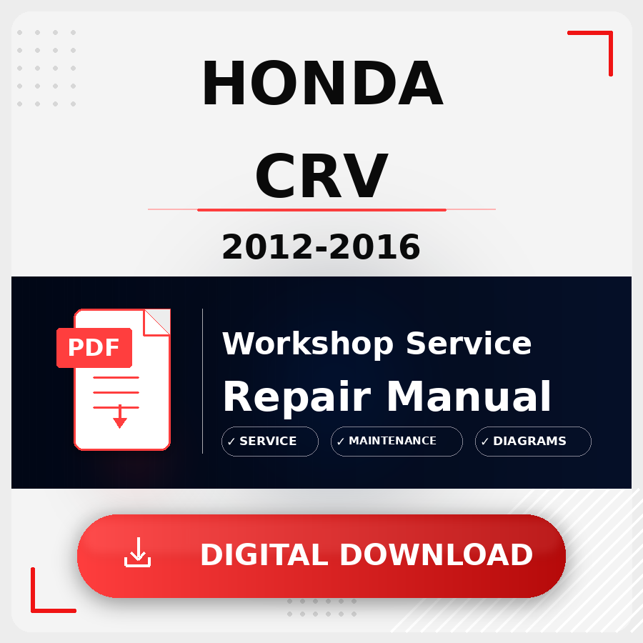 2012 - 2016 Honda Crv Workshop Service Repair Manual | 2012 2013 2014 2015 2016 Honda Crv Service Manual