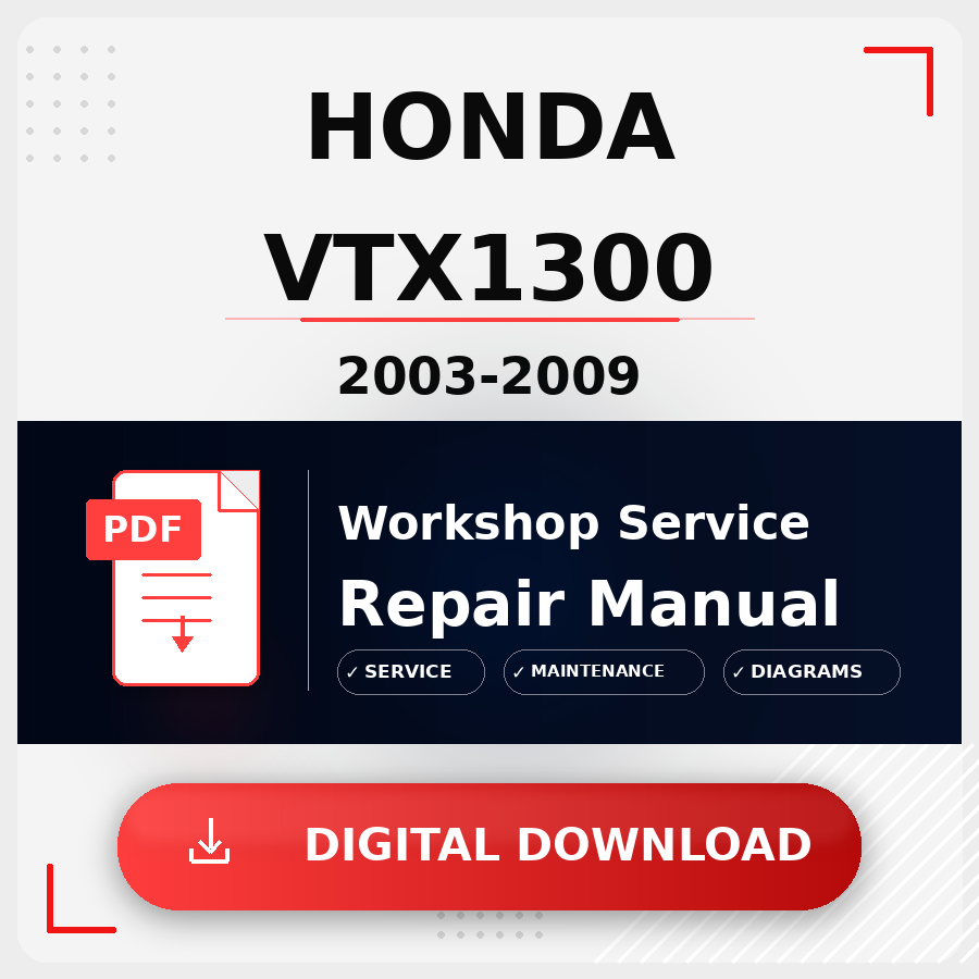 2003 - 2009 Honda Vtx1300 Workshop Service Repair Manual | 2003 2004 2005 2006 2007 2008 2009 Honda Vtx1300 Service Manual