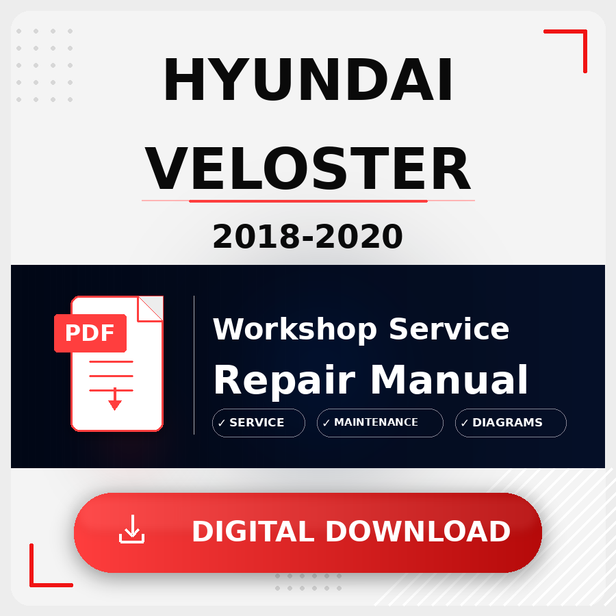 2018 - 2020 Hyundai Veloster Workshop Service Repair Manual | 2018 2019 2020 Hyundai Veloster Service Manual