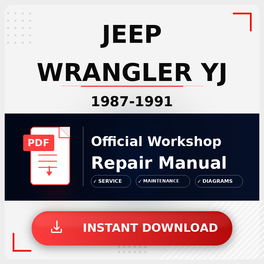Jeep Wrangler YJ 1987-1991 Workshop Service Repair Manual