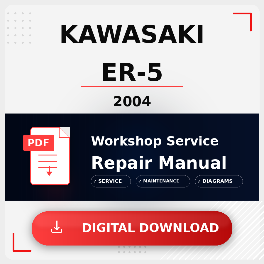2004 Kawasaki Er-5 Workshop Service Repair Manual | 2004 Kawasaki Er-5 Service Manual