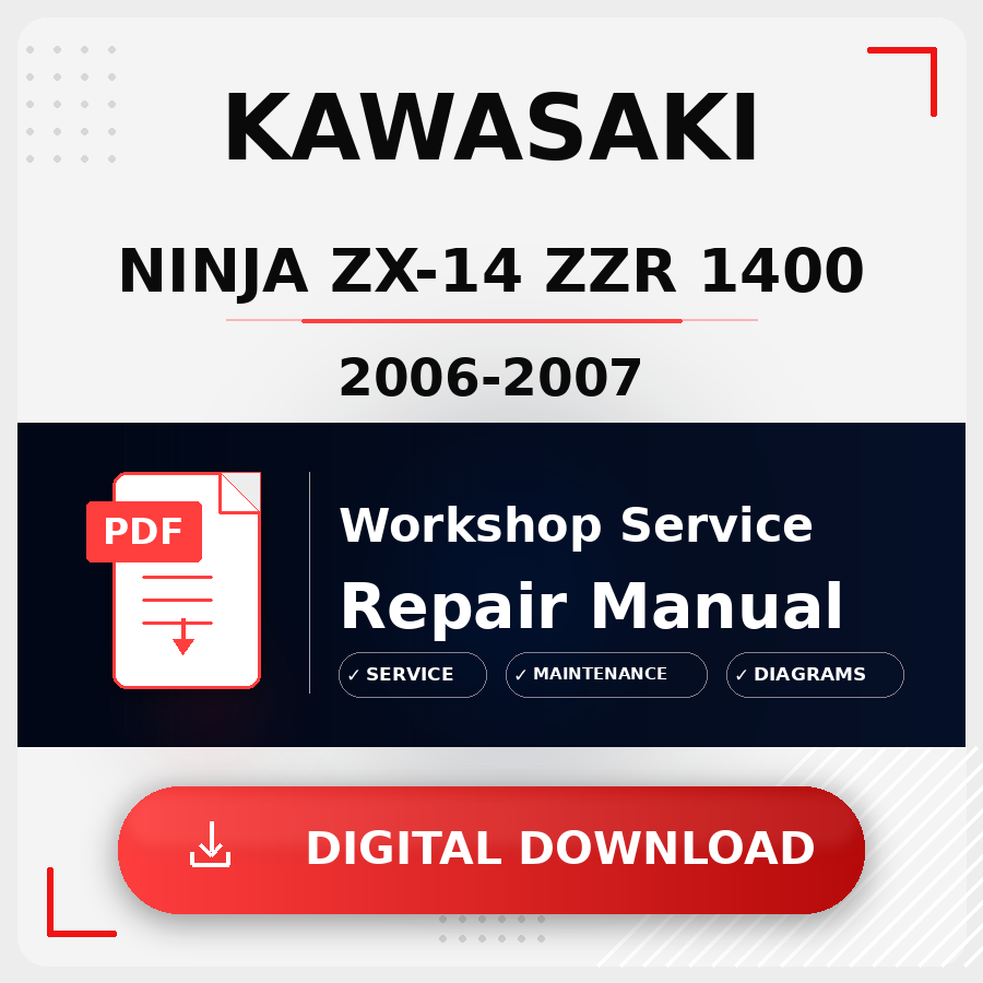 2006 - 2007 Kawasaki Ninja Zx-14 Zzr 1400 Workshop Service Repair Manual | 2006 2007 Kawasaki Ninja Zx-14 Zzr 1400 Service Manual