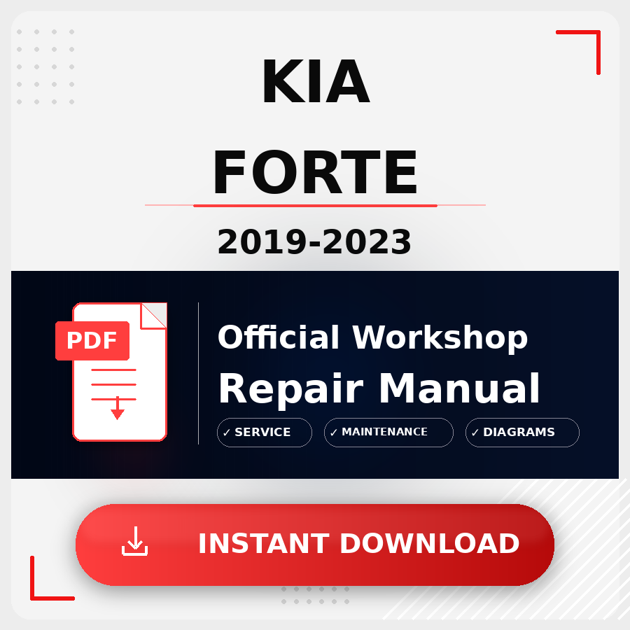 Kia Forte 2019-2023 Workshop Service Repair Manual