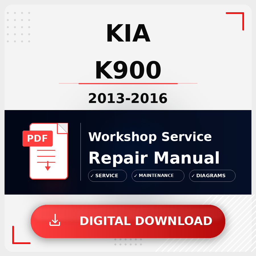 2013 - 2016 Kia K900 Workshop Service Repair Manual | 2013 2014 2015 2016 Kia K900 Service Manual