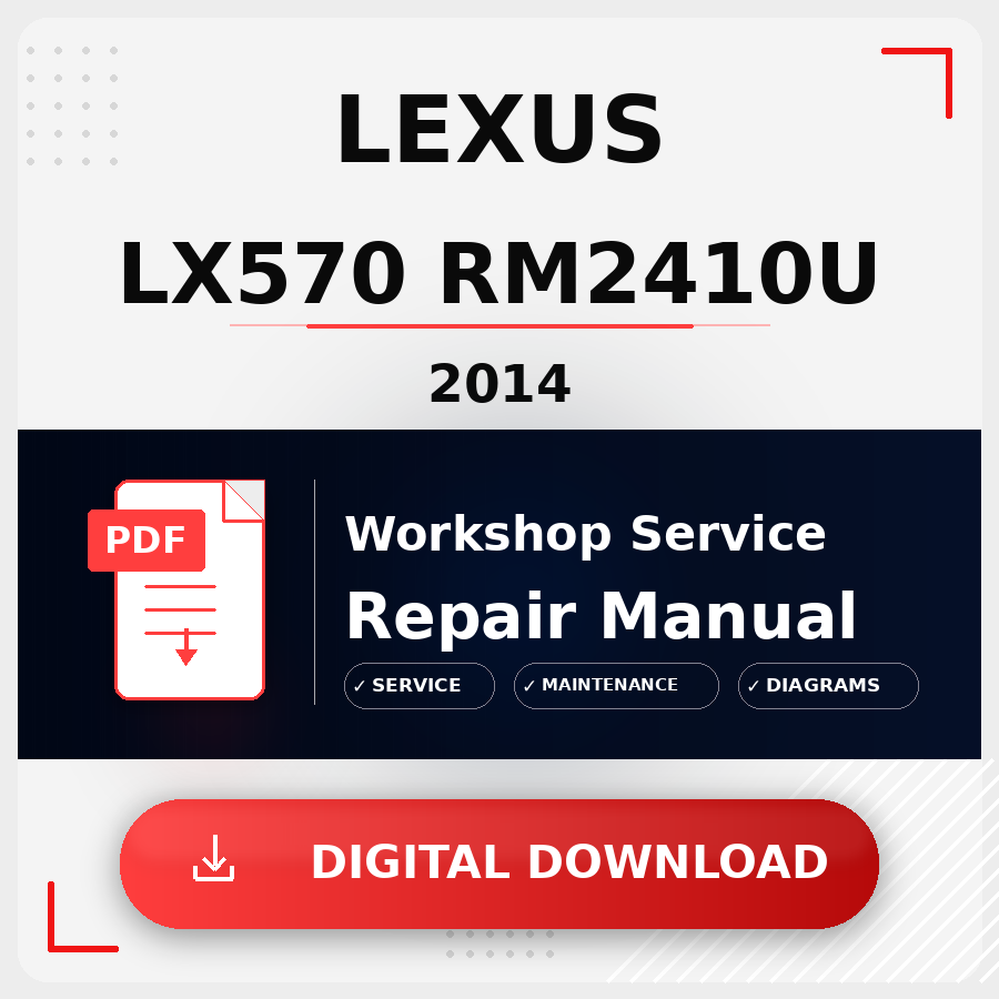 2014 Lexus Lx570 Rm2410U Workshop Service Repair Manual | 2014 Lexus Lx570 Rm2410U Service Manual
