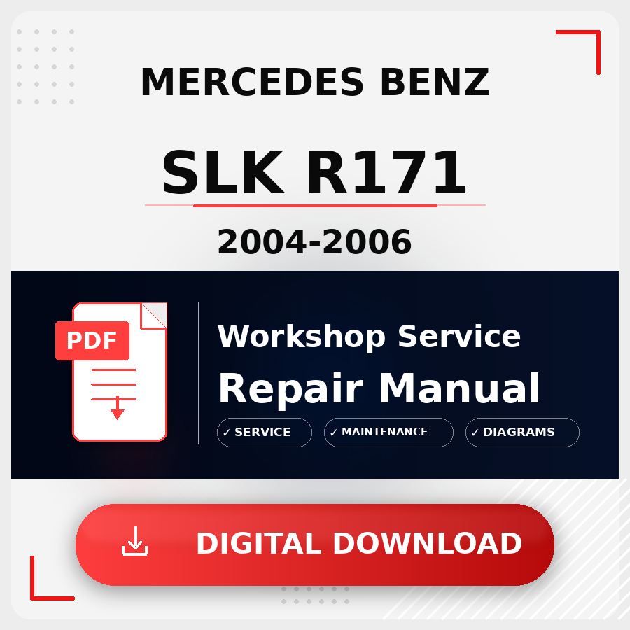 2004 - 2006 Mercedes Benz Slk R171 Workshop Service Repair Manual | 2004 2005 2006 Mercedes Benz Slk R171 Service Manual