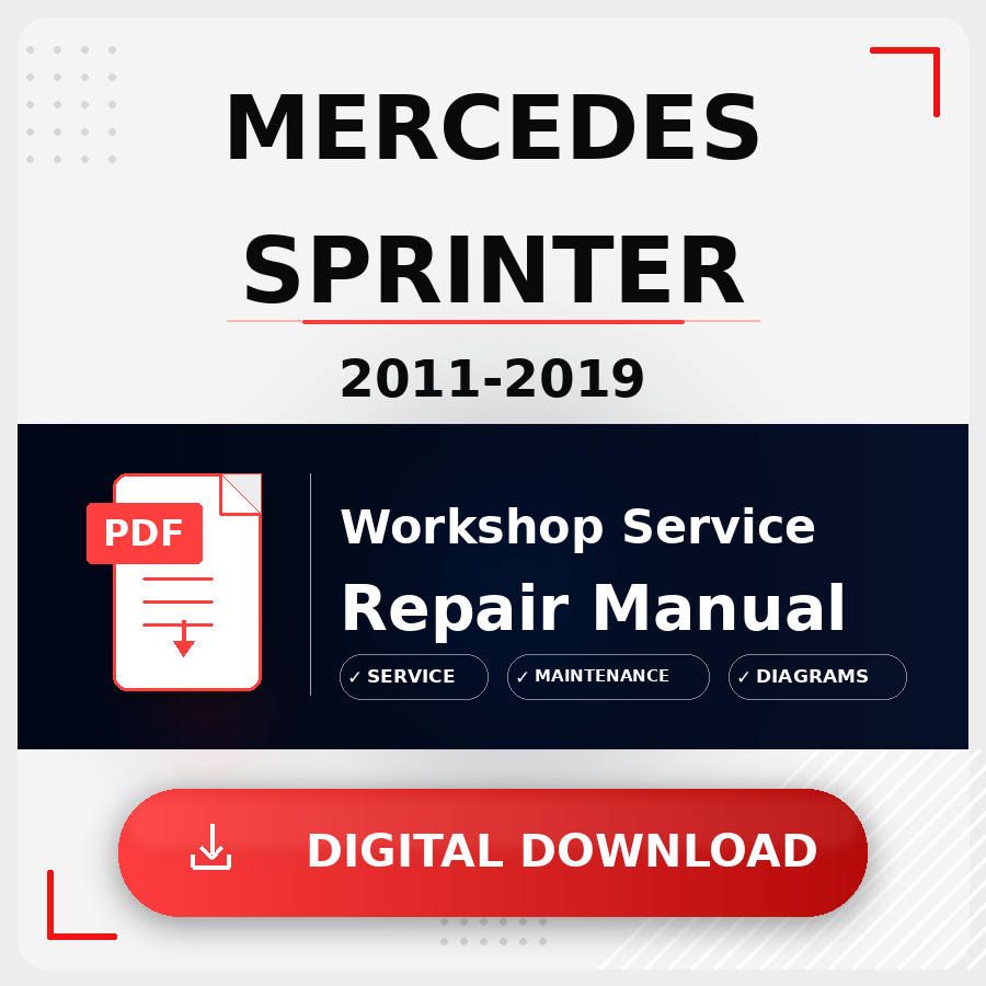 2011 - 2019 Mercedes Sprinter Workshop Service Repair Manual | 2011 2012 2013 2014 2015 2016 2017 2018 2019 Mercedes Sprinter Service Manual