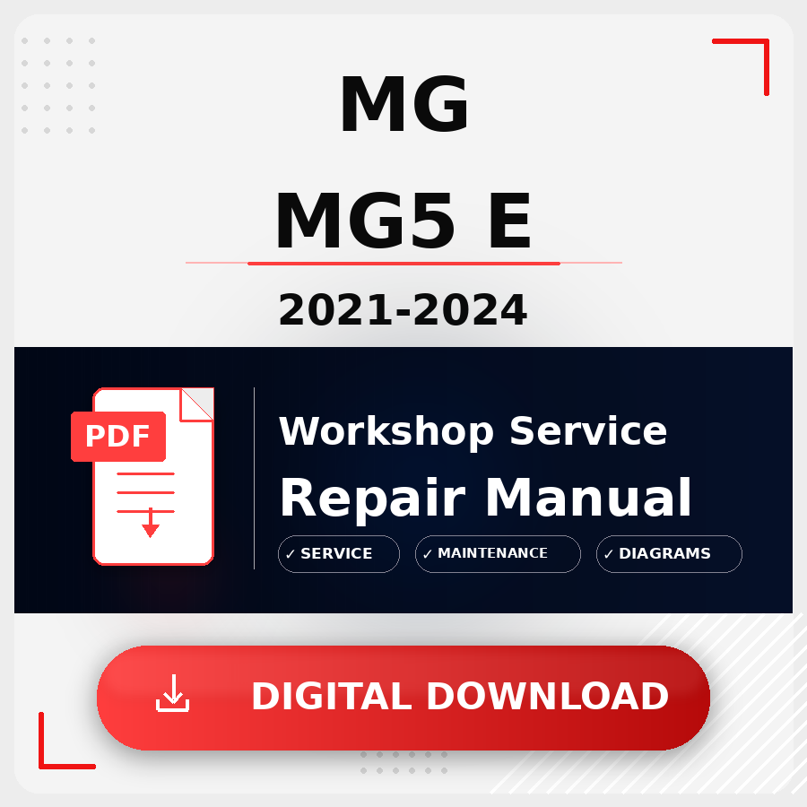 2021 - 2024 Mg Mg5 E Workshop Service Repair Manual | 2021 2022 2023 2024 Mg Mg5 E Service Manual
