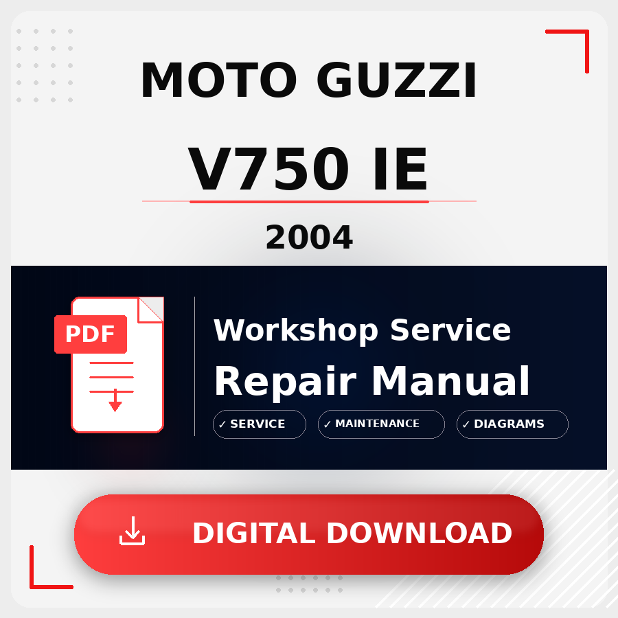2004 Moto Guzzi V750 Ie Workshop Service Repair Manual | 2004 Moto Guzzi V750 Ie Service Manual