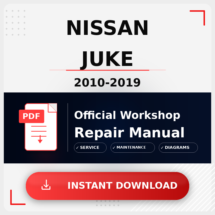 Nissan Juke 2010-2019 Workshop Service Repair Manual