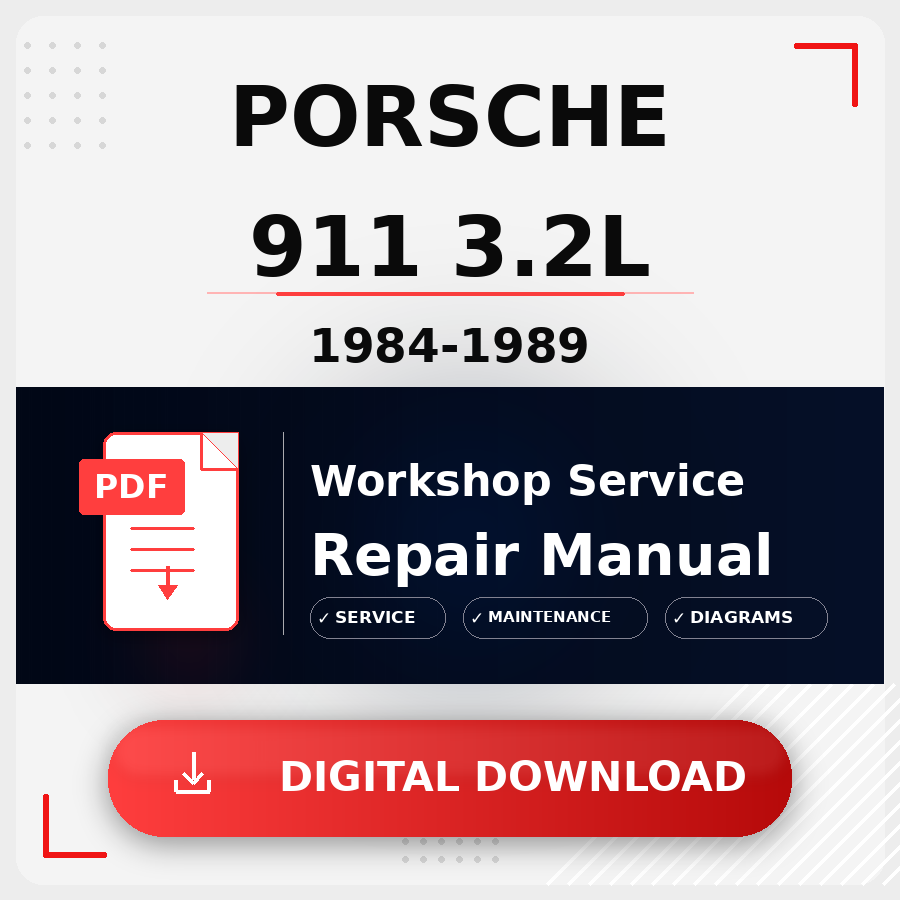 1984 - 1989 Porsche 911 3.2L Workshop Service Repair Manual | 1984 1985 1986 1987 1988 1989 Porsche 911 3.2L Service Manual