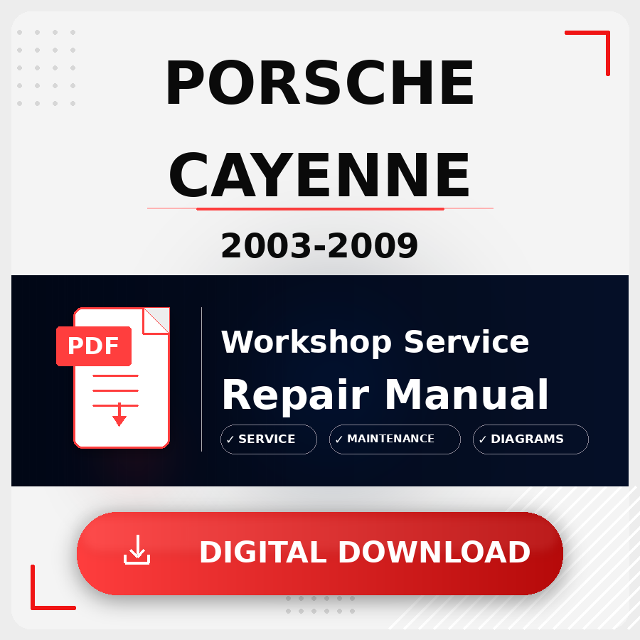 2003 - 2009 Porsche Cayenne Workshop Service Repair Manual | 2003 2004 2005 2006 2007 2008 2009 Porsche Cayenne Service Manual