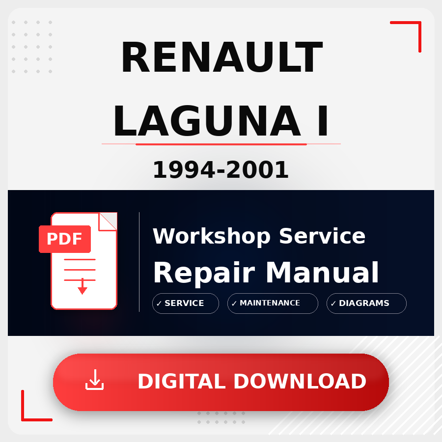 1994 - 2001 Renault Laguna I Workshop Service Repair Manual | 1994 1995 1996 1997 1998 1999 2000 2001 Renault Laguna I Service Manual