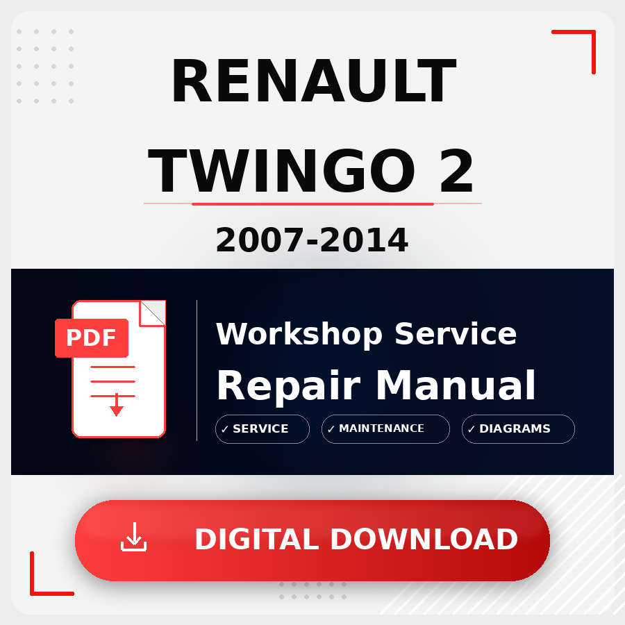 2007 - 2014 Renault Twingo 2 Workshop Service Repair Manual | 2007 2008 2009 2010 2011 2012 2013 2014 Renault Twingo 2 Service Manual