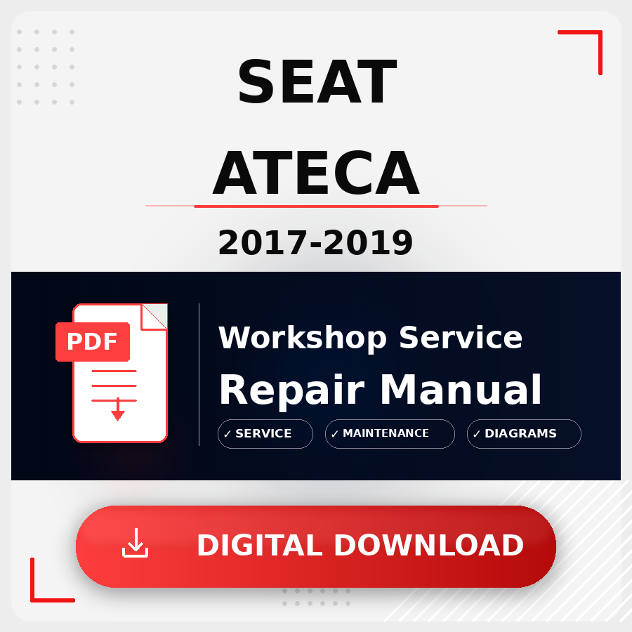 2017 - 2019 Seat Ateca Workshop Service Repair Manual | 2017 2018 2019 Seat Ateca Service Manual