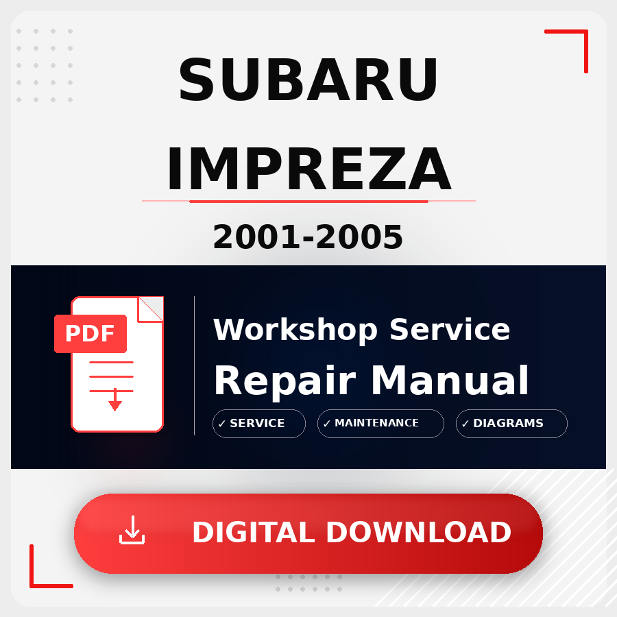 2001 - 2005 Subaru Impreza Workshop Service Repair Manual | 2001 2002 2003 2004 2005 Subaru Impreza Service Manual