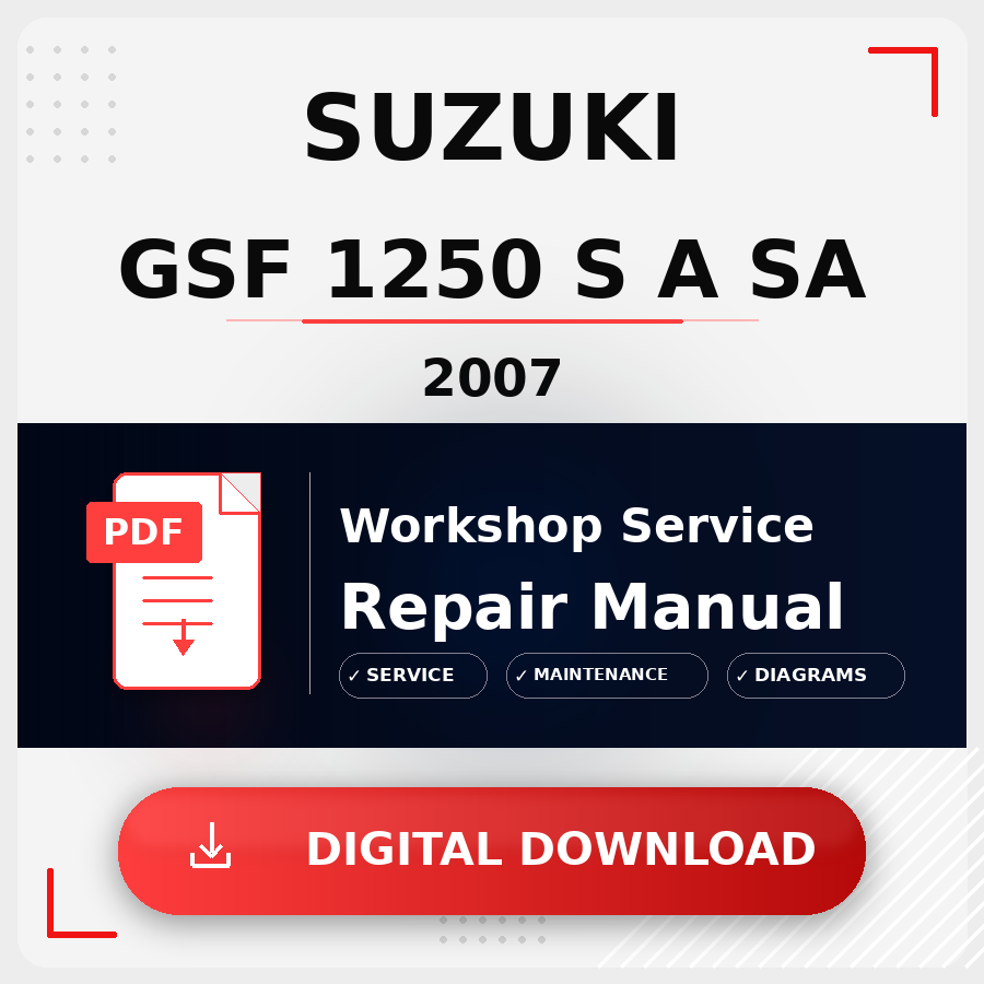2007 Suzuki Gsf 1250 S A Sa Workshop Service Repair Manual | 2007 Suzuki Gsf 1250 S A Sa Service Manual
