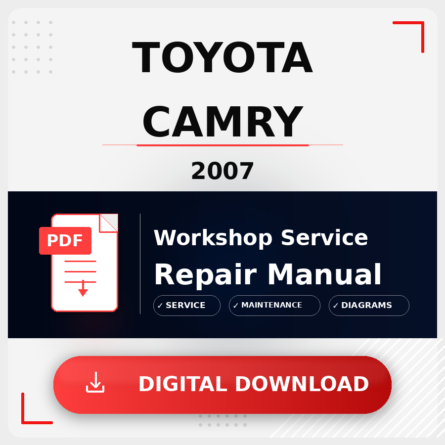 2007 Toyota Camry Workshop Service Repair Manual | 2007 Toyota Camry Service Manual