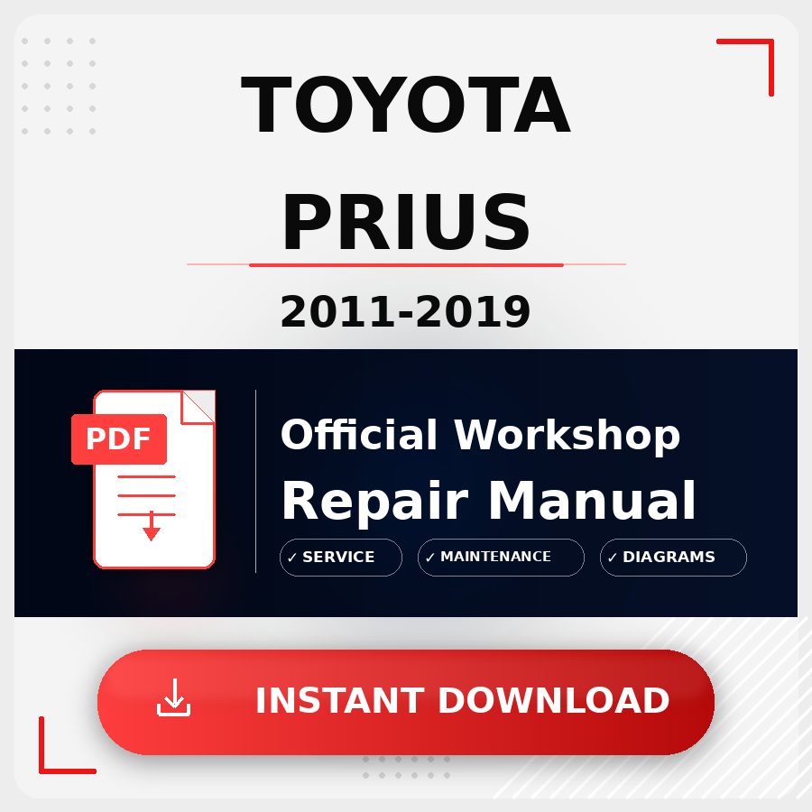 Toyota Prius 2011-2019 Workshop Service Repair Manual