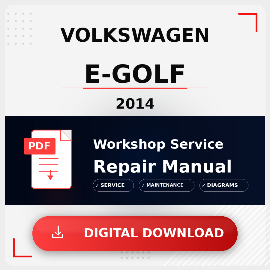 2014 Volkswagen E-Golf Workshop Service Repair Manual | 2014 Volkswagen E-Golf Service Manual