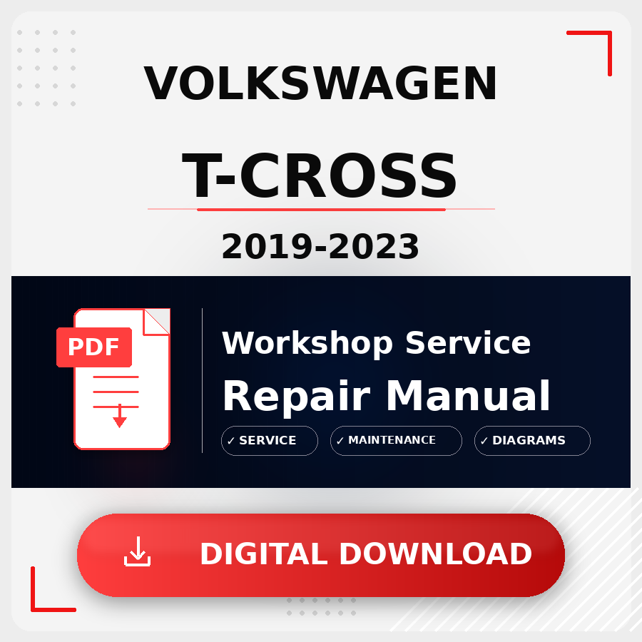 2019 - 2023 Volkswagen T-Cross Workshop Service Repair Manual | 2019 2020 2021 2022 2023 Volkswagen T-Cross Service Manual