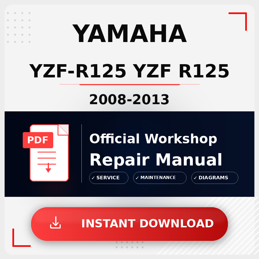 Yamaha YZF-R125 YZF R125 2008-2013 Workshop Service Repair Manual