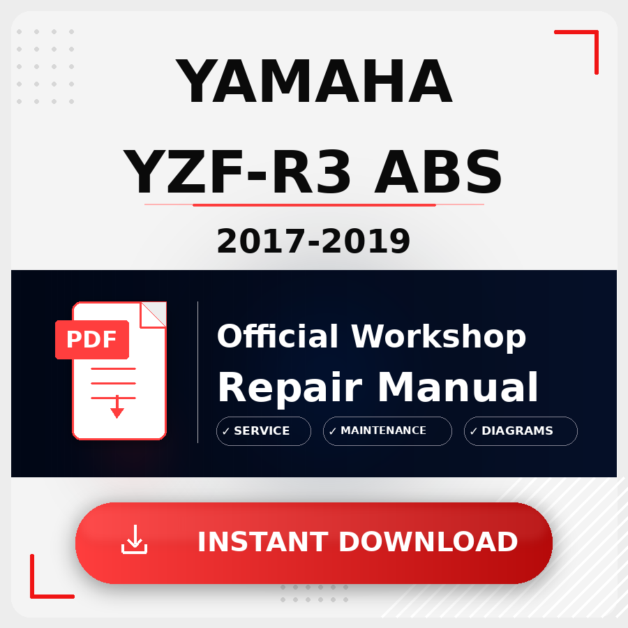 Yamaha YZF-R3 ABS 2017-2019 Workshop Service Repair Manual