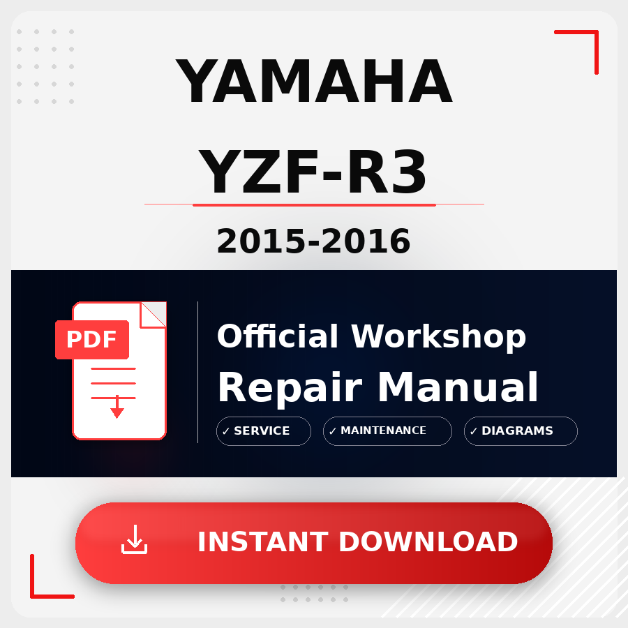 Yamaha YZF-R3 2015-2016 Workshop Service Repair Manual